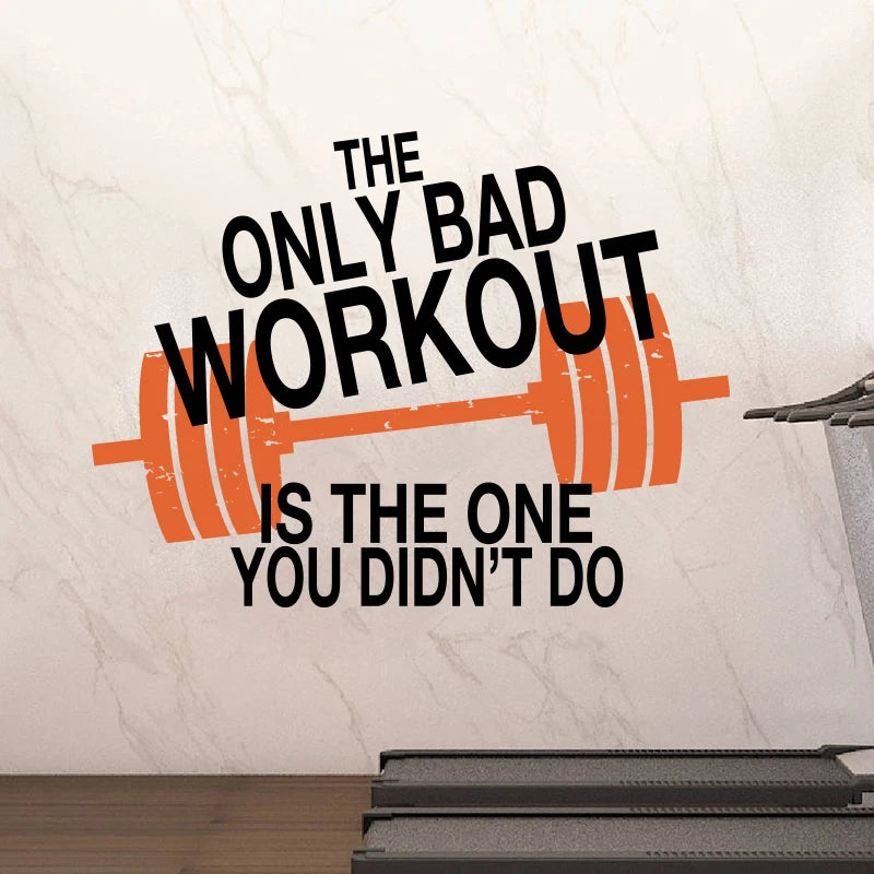 The Only Bad Workout is the One You Didn't Do